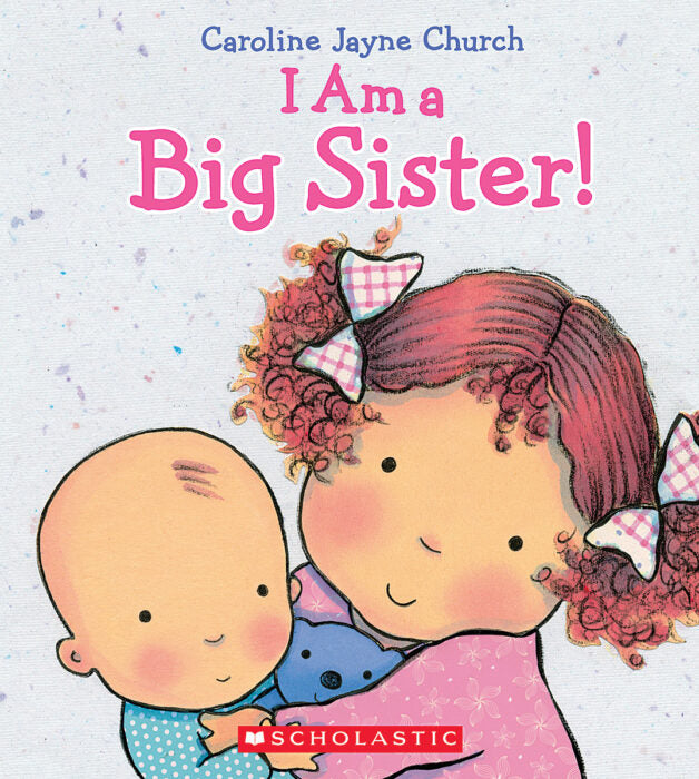 I Am a Big Sister! Board Book