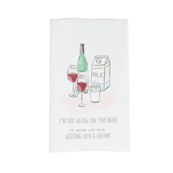 I'm Not Aging Like a Fine Wine Funny Birthday Towel