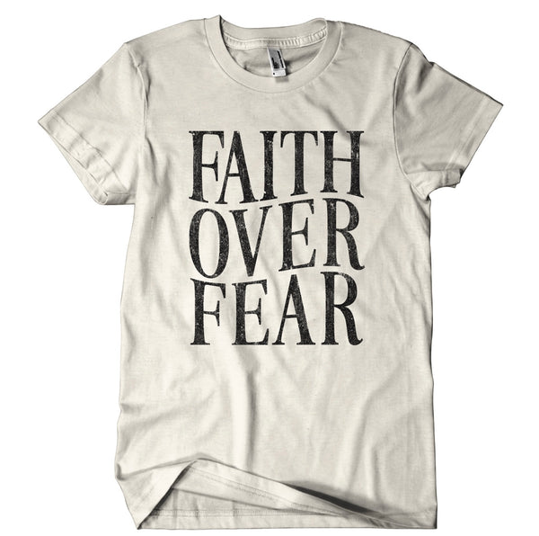 Faith over Fear Shirt