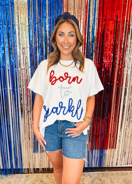 Born to Sparkle Top
