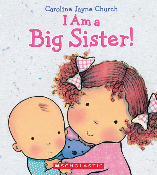 I Am a Big Sister! Board Book