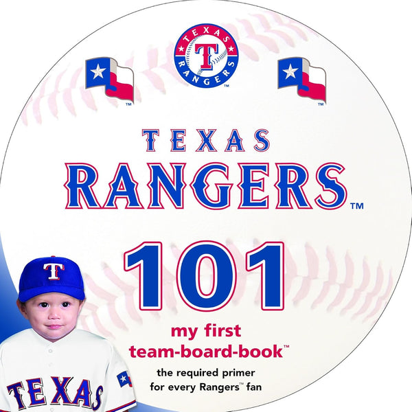Texas Rangers 101: My First Team Board Book