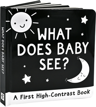 What Does Baby See? A First High Contrast Board Book