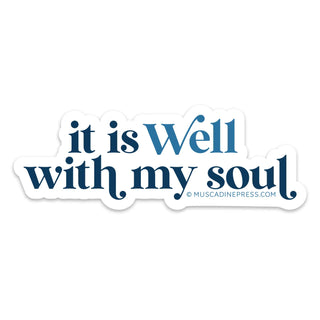 Vinyl Sticker, It Is Well with My Soul