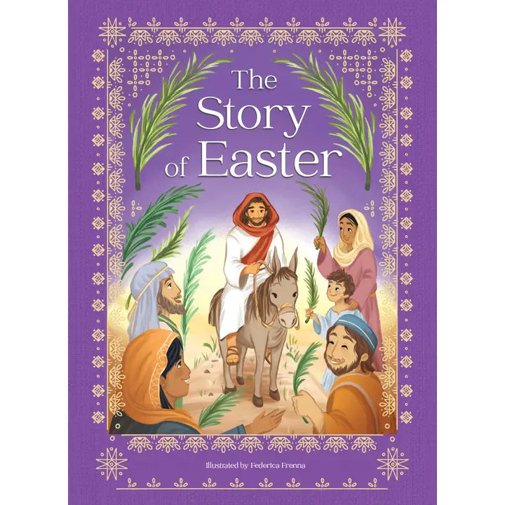 The Story of Easter Book Celebrating Jesus