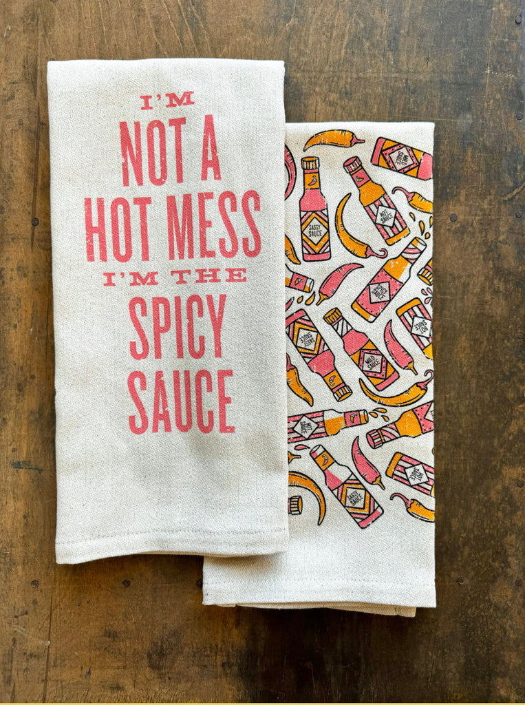 I'm Not A Hot Mess I'm The Spicy Sauce-Kitchen Towel