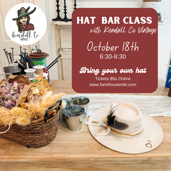 Oct. 18th Hat Bar Class
