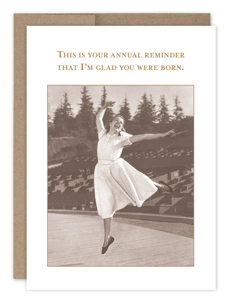 Glad You Were Born Birthday Card