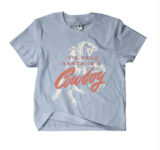It's True Santa Is A Cowboy Shirt