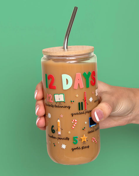 12 Days of Teaching Glass Can with Straw