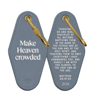 Make Heaven Crowded Bible Verse Keychain