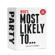 Who's Most Likely To... (Kinda Clean Edition)
